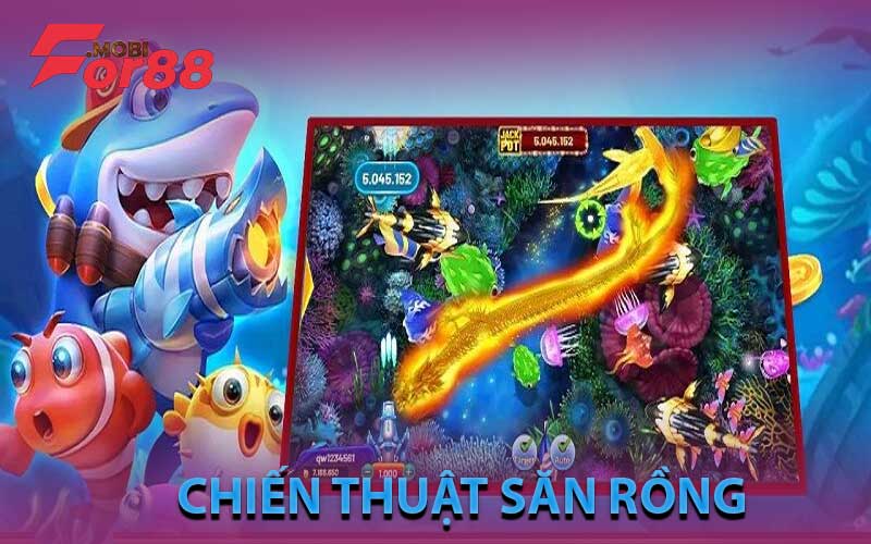 chiến thuật săn rồng